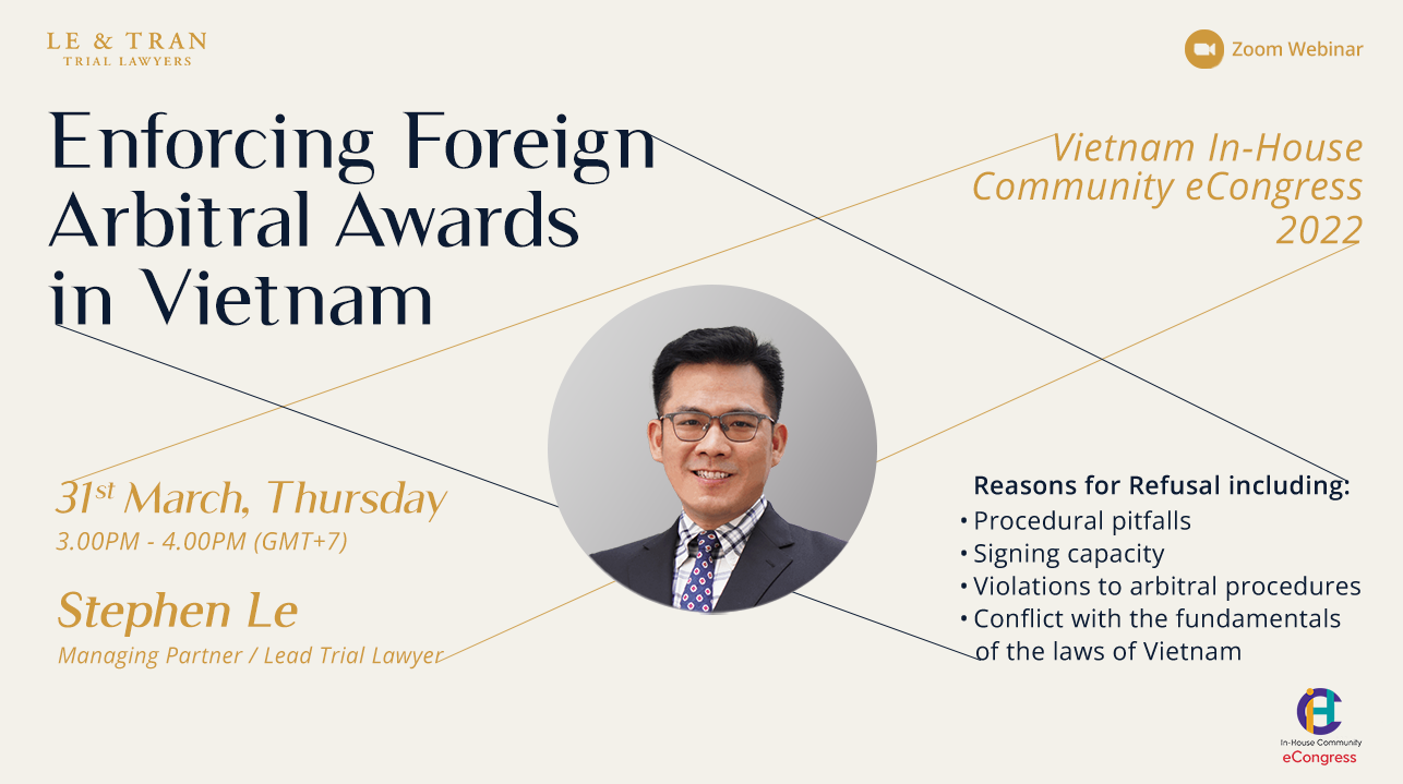 [Webinar] Enforcing Foreign Arbitral Awards in Vietnam – Reasons for Refusal